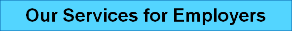 Our Services for Employers